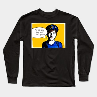 You can never beat me... Long Sleeve T-Shirt